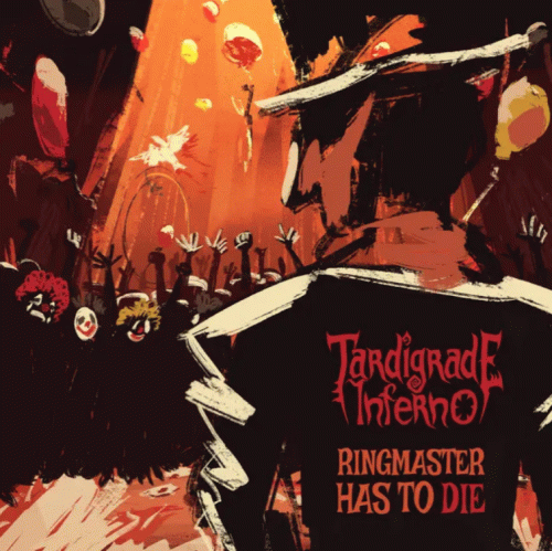 Tardigrade Inferno : Ringmaster Has to Die